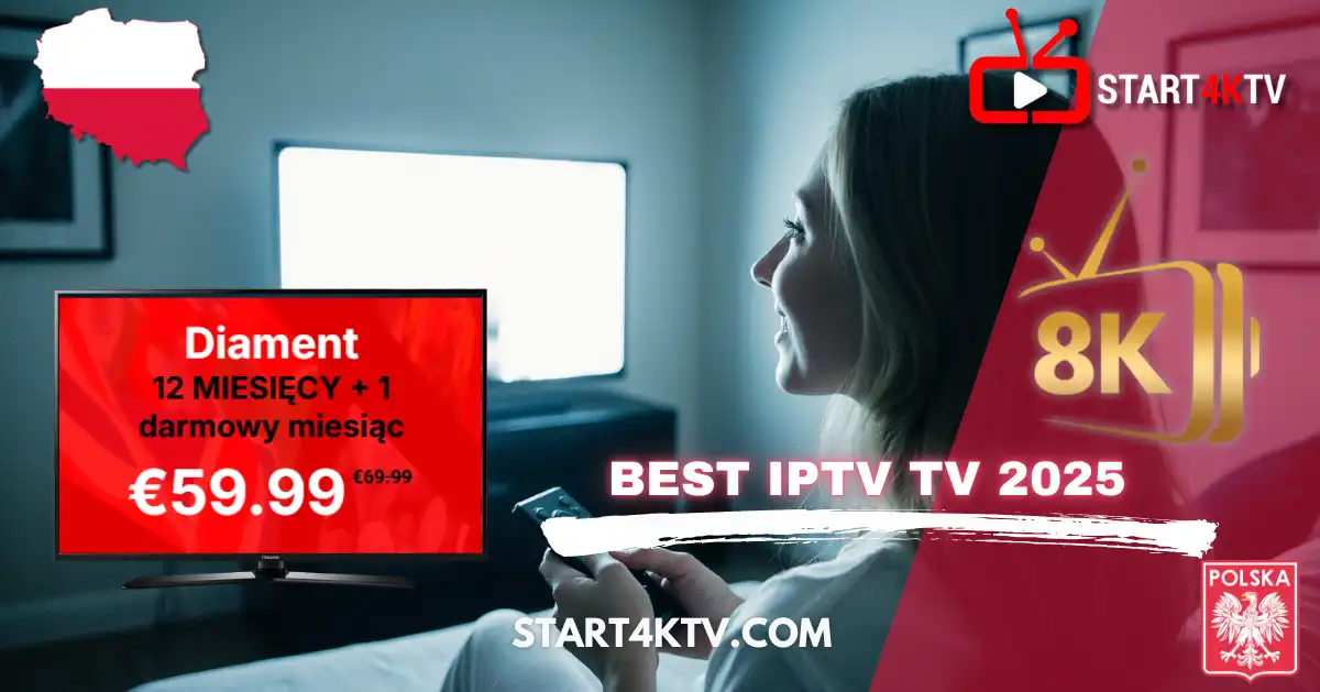 Telewizja IPTV Polska 2025 z ofertą Diament 12 miesięcy + 1 darmowy miesiąc w jakości 8K – najlepsze IPTV TV w Polsce