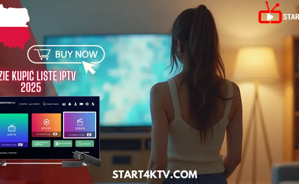Gdzie kupić listę IPTV Polska 2025 – Kobieta ogląda TV, ekran IPTV Smarters Pro z interfejsem aplikacji i przycisk „Buy Now”