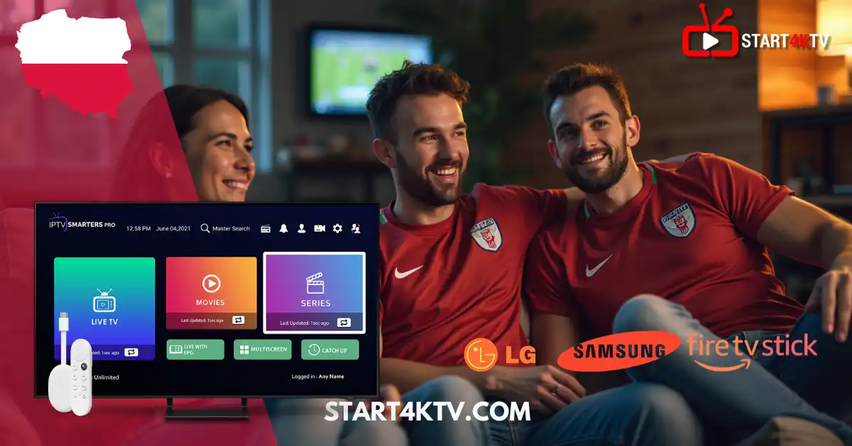Kibice oglądają IPTV na Smart TV z aplikacją IPTV Smarters Pro – poradnik jak zainstalować IPTV na Smart TV od Start4kTV