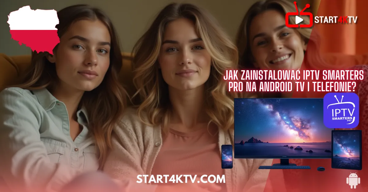 Trzy kobiety siedzące na kanapie z ekranem pokazującym instalację IPTV Smarters Pro – poradnik IPTV Poland dla Android TV i telefonów