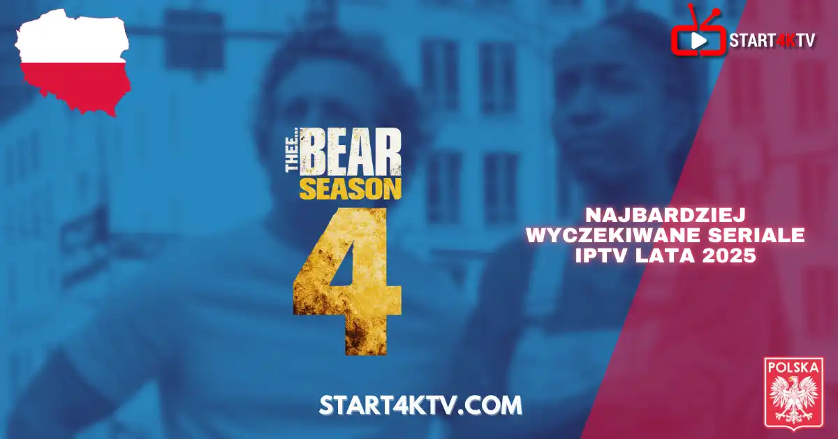 Plakat promujący The Bear Sezon 4 dostępny na platformie Telewizja IPTV Polska (IPTV PL) – Lato 2025