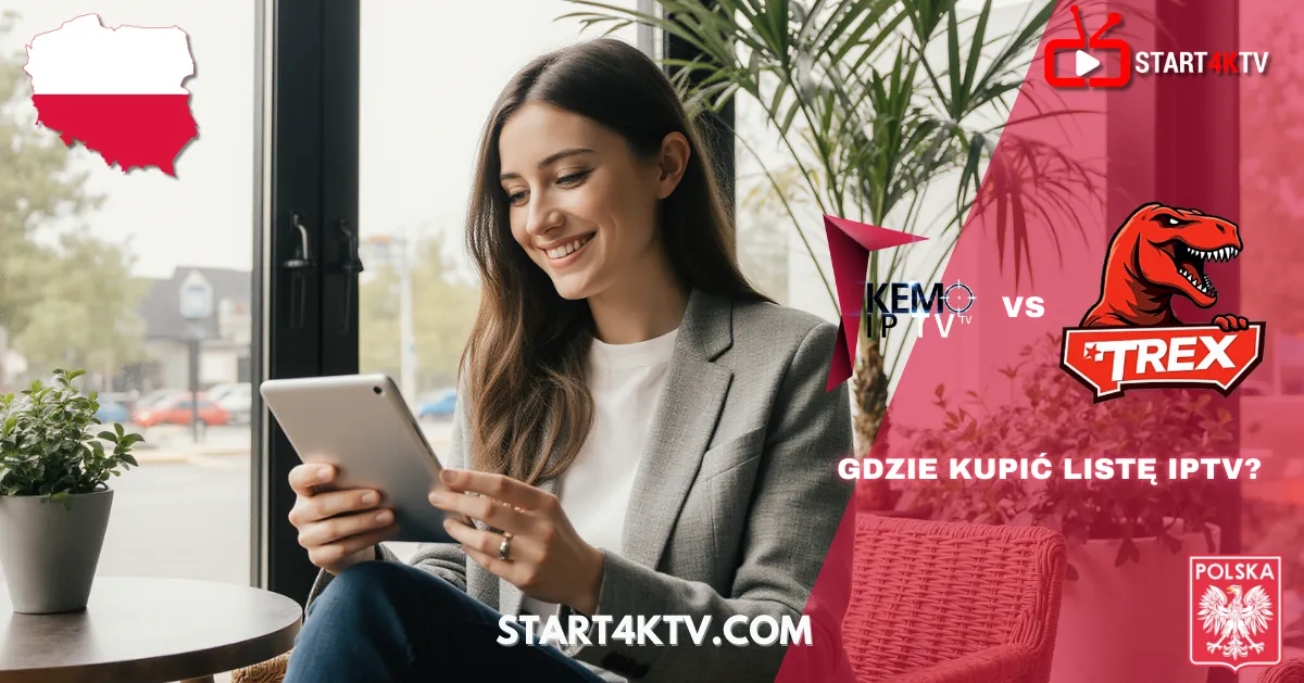 Kobieta siedząca w kawiarni i korzystająca z tabletu, obok logotypy Kemo IPTV oraz Trex IPTV z napisem „Gdzie kupić listę IPTV?”. Obraz promocyjny Start4KTV. Słowa kluczowe: IPTV TV 2025, Telewizja IPTV, IPTV Telewizja, TV IPTV, IPTV Polska.